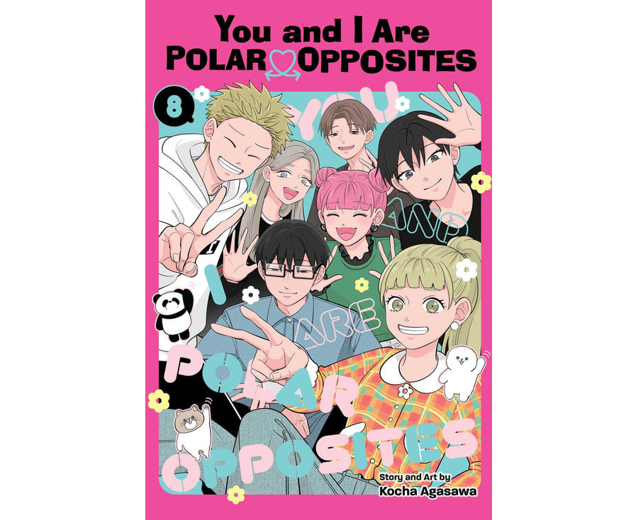 You and I Are Polar Opposites, Vol. 8