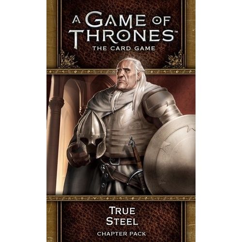 A Game of Thrones 2nd Ed LCG True Steel