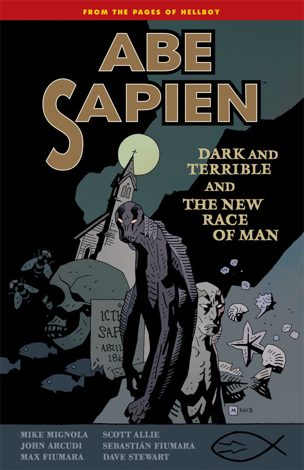 Abe Sapien Volume 3: Dark and Terrible and the New Race of Man TPB