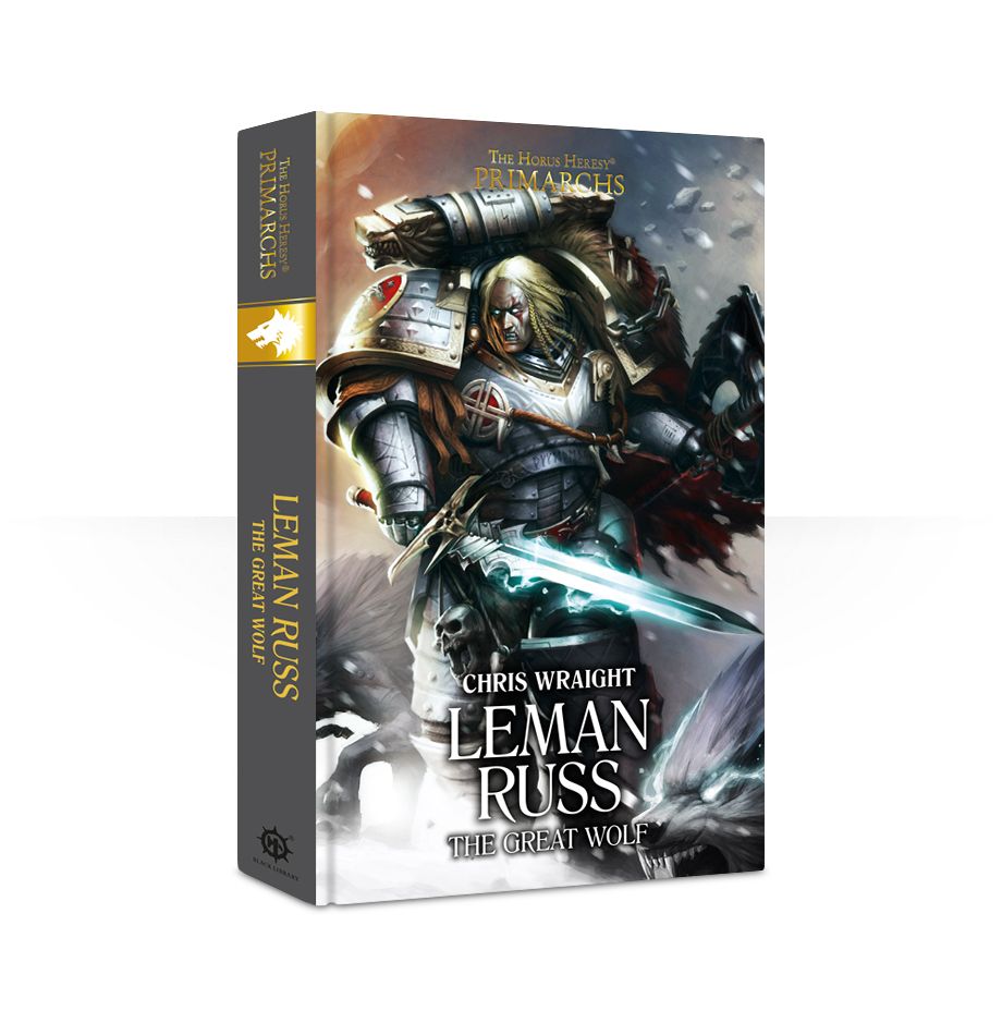 Primarchs: Leman Russ: The Great Wolf - Book 2 (Hardback)