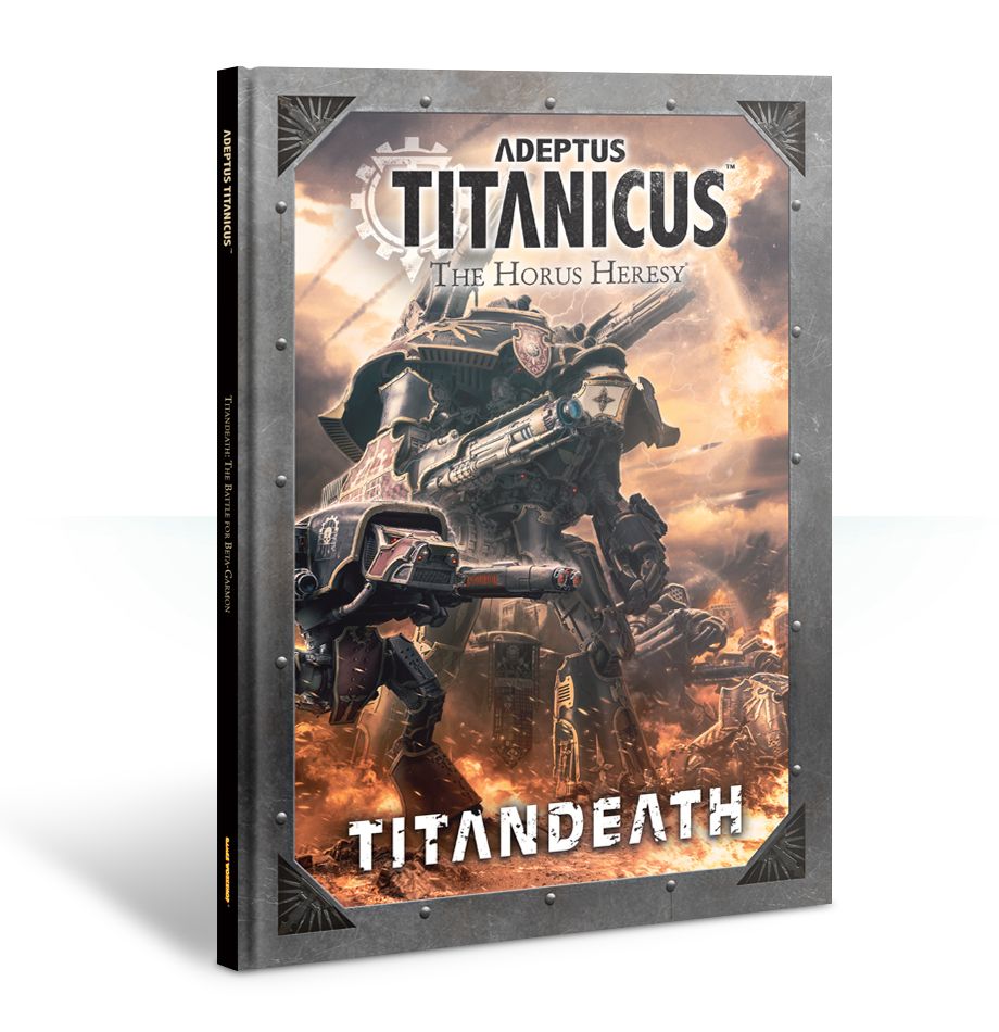 Adeptus Titanicus: The Horus Heresy - Titandeath Campaign Book