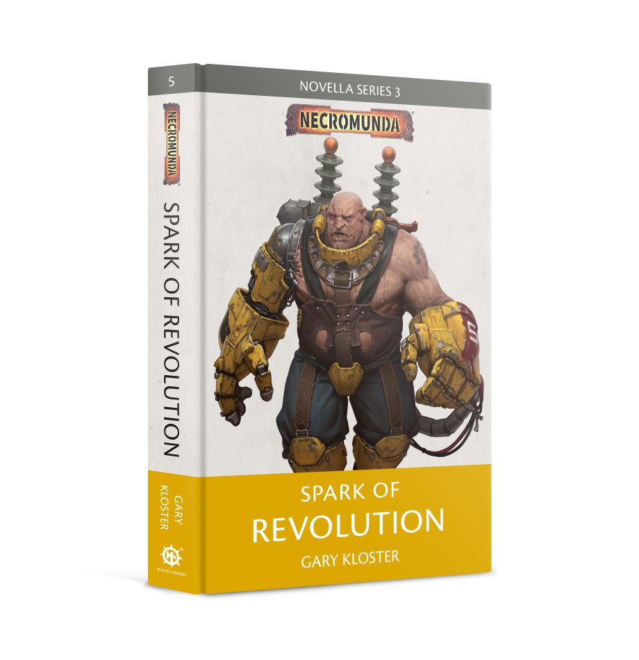 Necromunda: Spark of Revolution (Hardback)