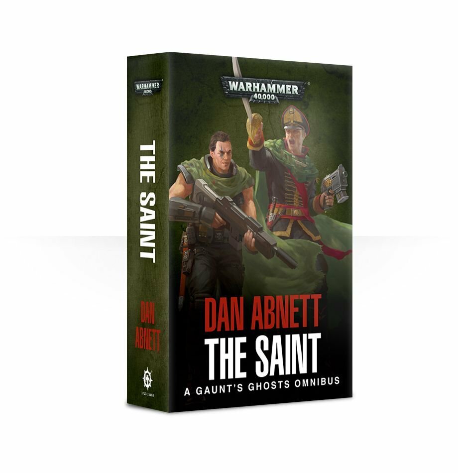 Gaunts Ghosts: The Saint Omnibus