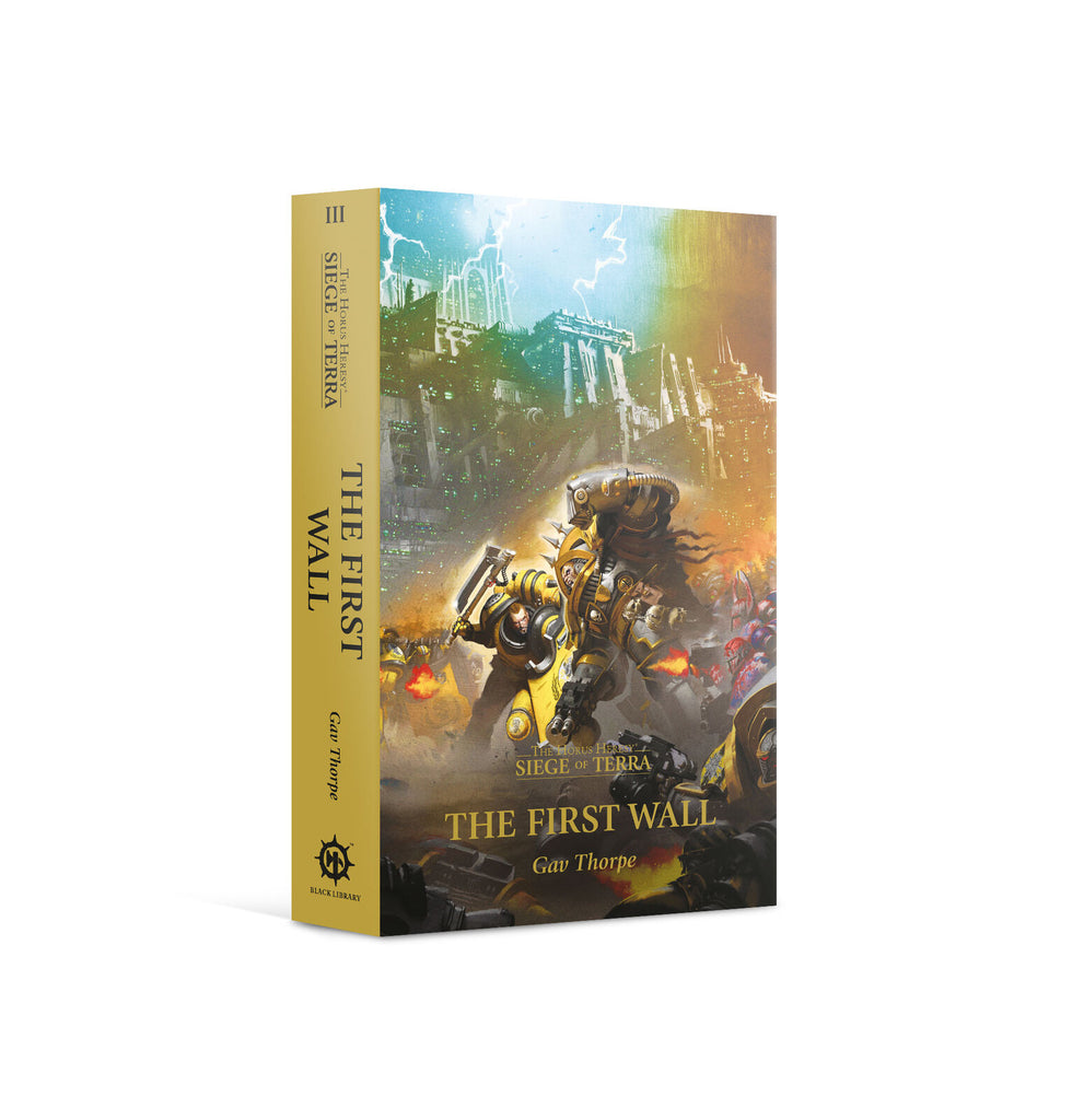 Horus Heresy - Siege of Terra: The First Wall (Paperback)