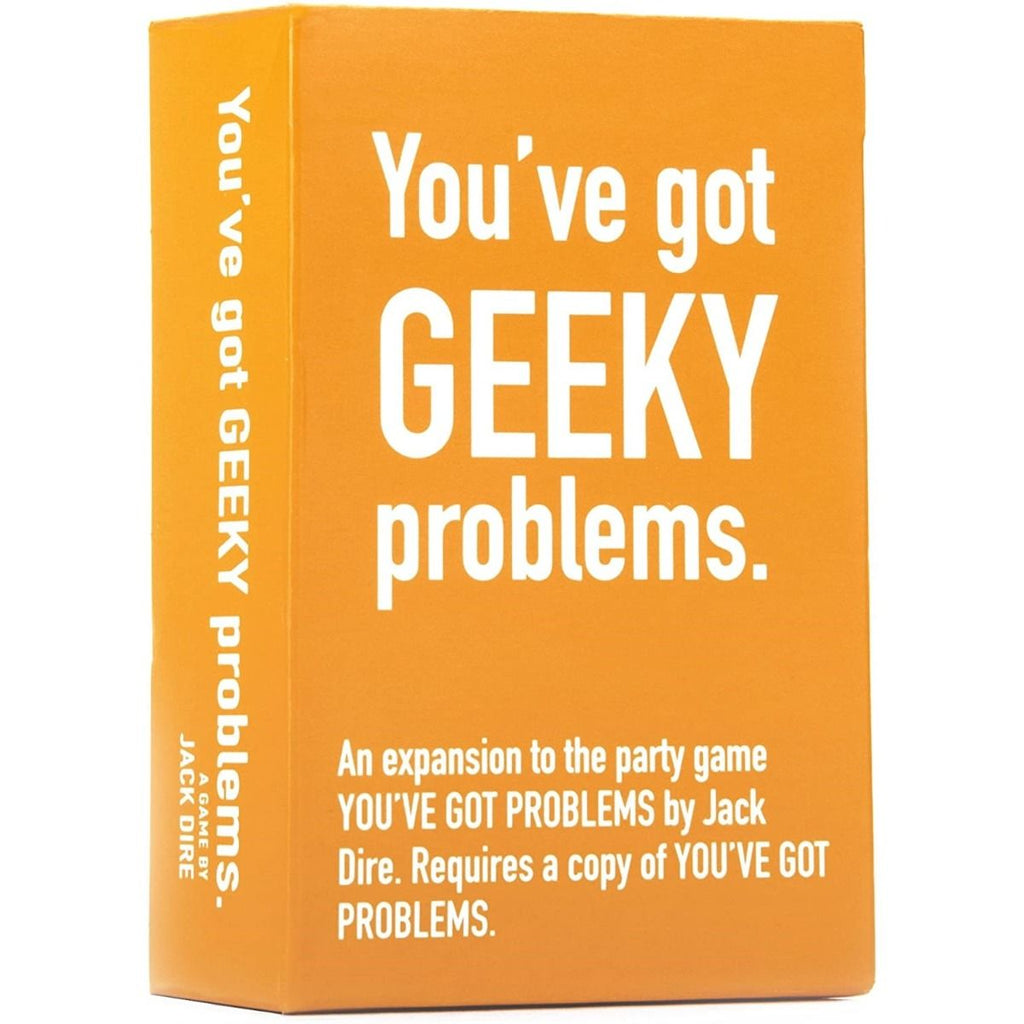 You've Got Problems Geeky Edition