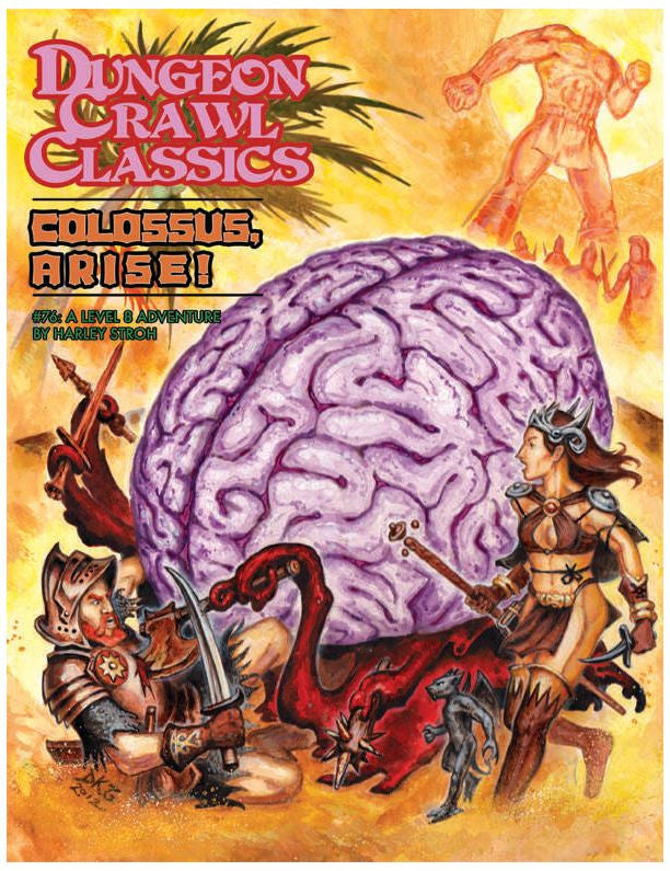 Dungeon Crawl Classics RPG #76 - Colossus Arise! Adventure