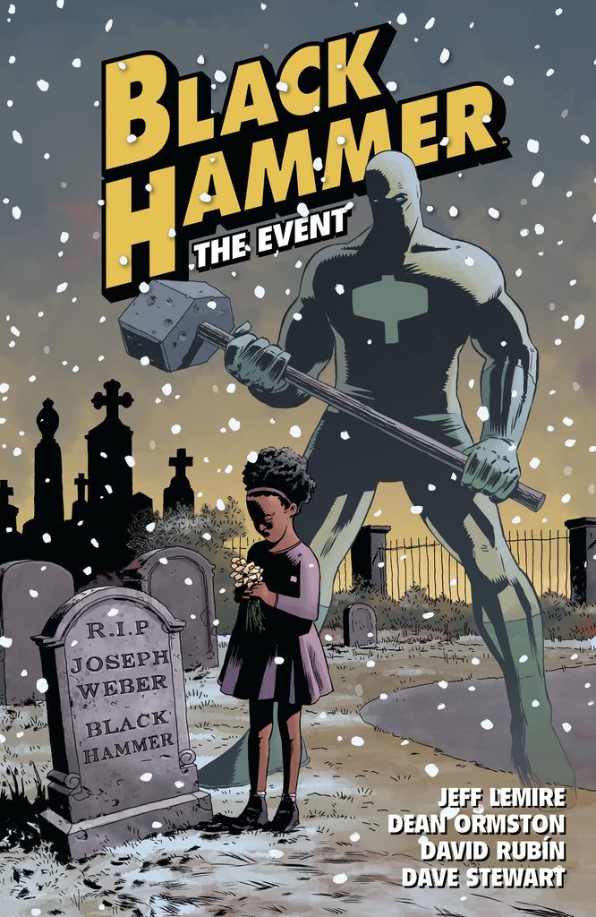 Black Hammer Volume 2 The Event