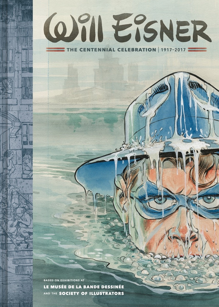 Will Eisner The Centennial Celebration