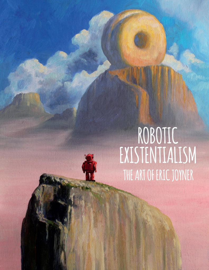 Robotic Existentialism The Art Of Eric Joyner