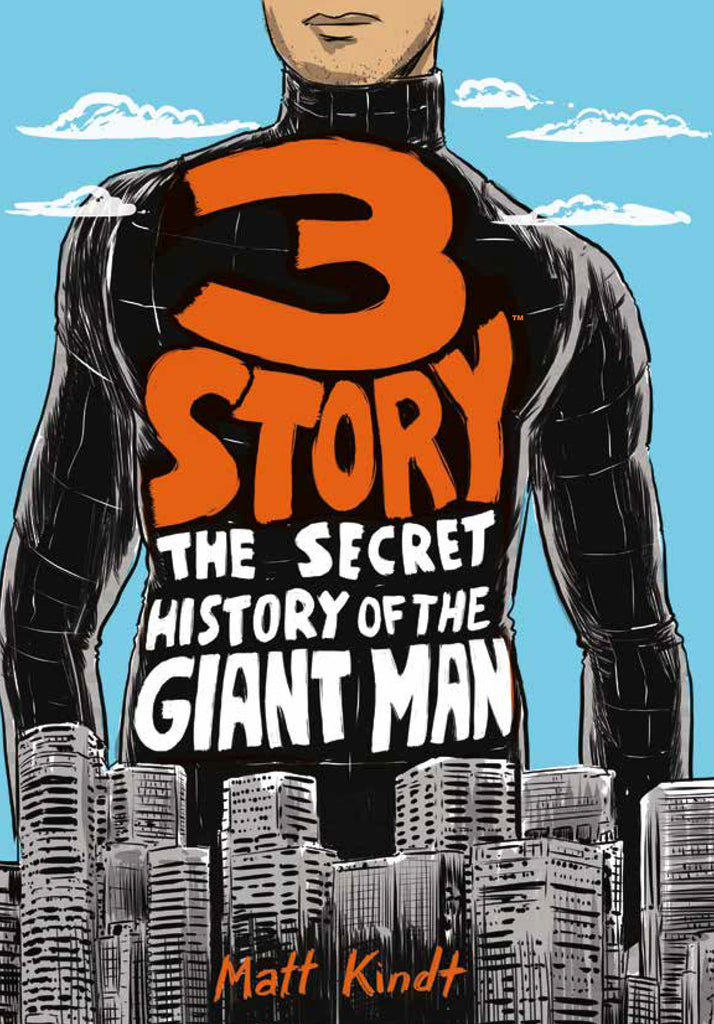 3 Story The Secret History Of The Giant Man (Expanded Edition)