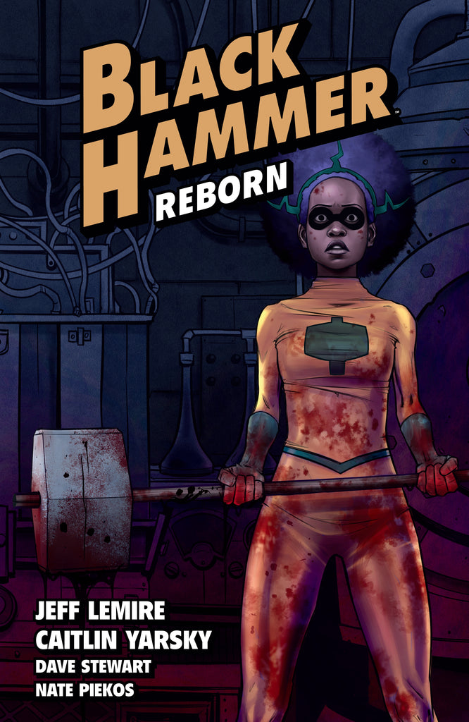 Black Hammer Volume 5 Reborn