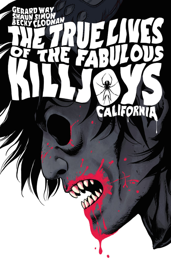 The True Lives of the Fabulous Killjoys:California Library Edition