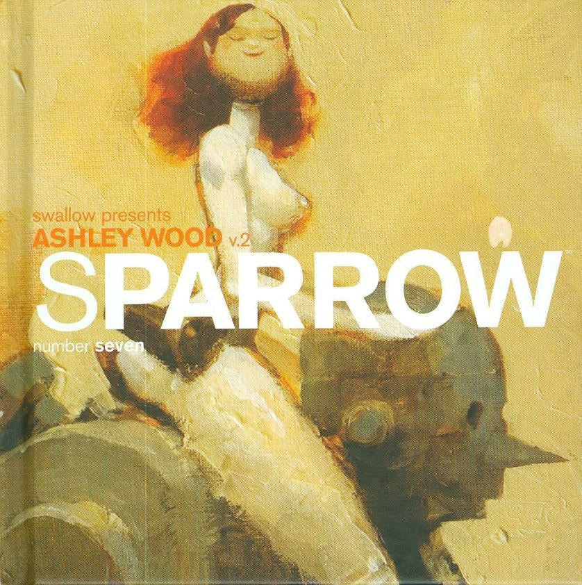 Sparrow Volume 7 Ashley Wood 2
