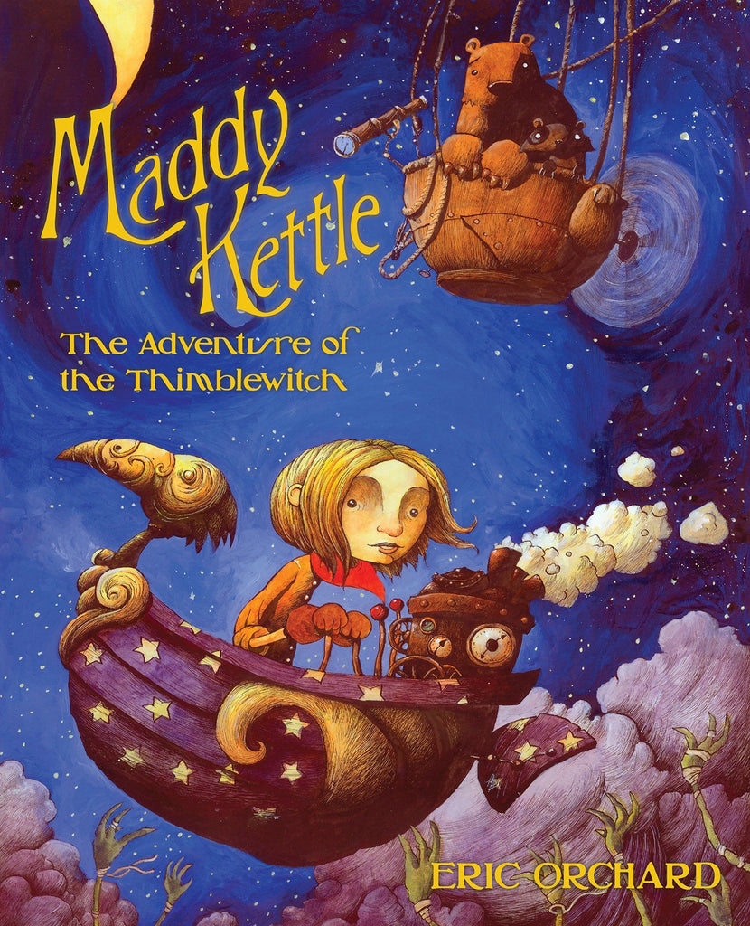 Maddy Kettle Book 1 The Adventure Of The Thimblewitch