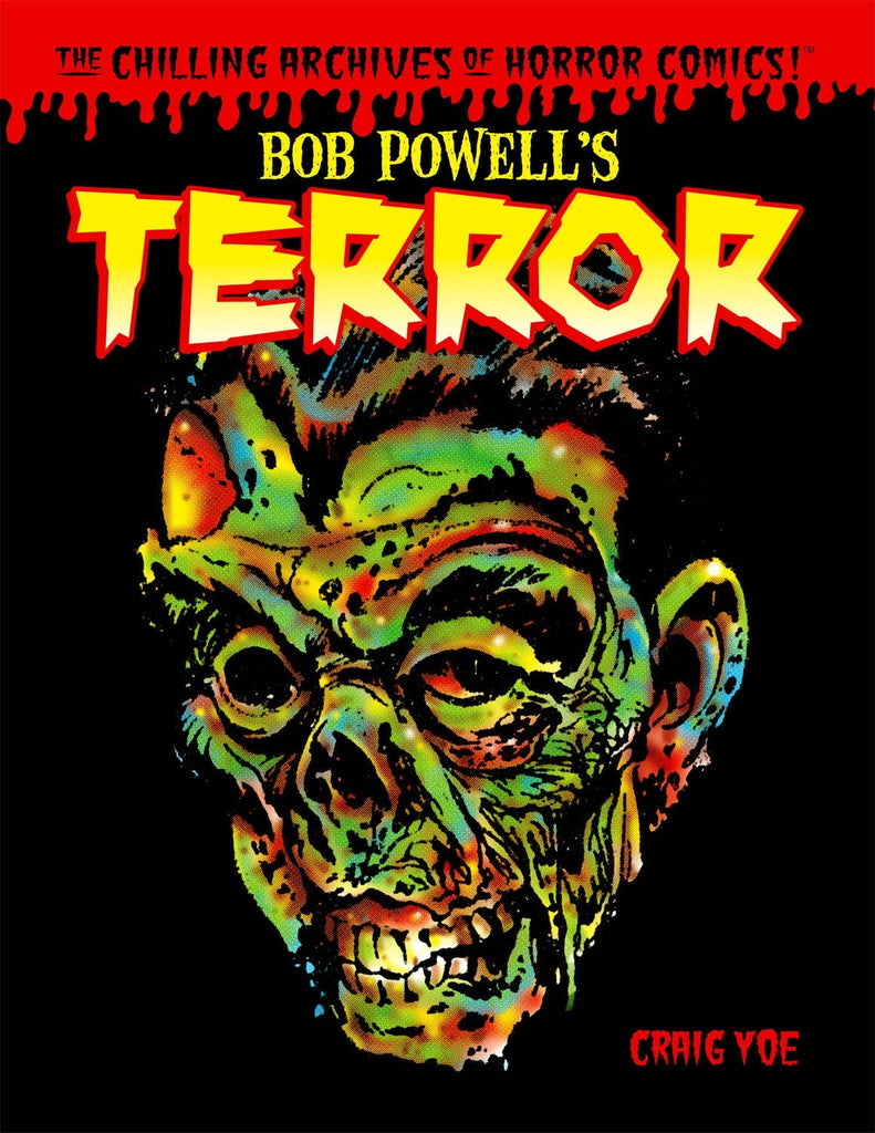 Bob Powell's Terror The Chilling Archives Of Horror Comics Volume 2