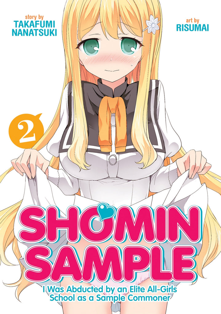 Shomin Sample:I Was Abducted by an Elite All-Girls School as a Sample Commoner Vol. 2