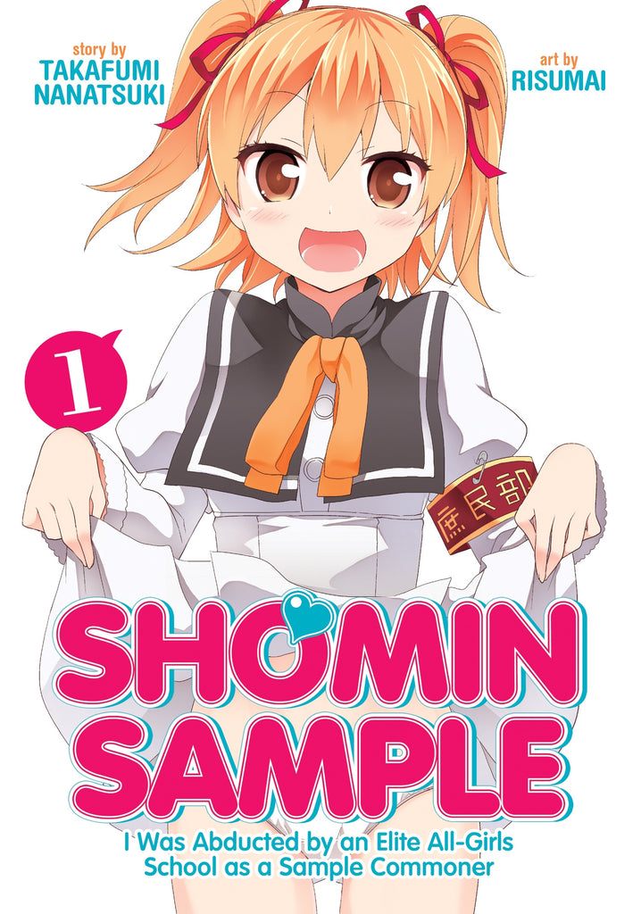 Shomin Sample:I Was Abducted by an Elite All-Girls School as a Sample Commoner Vol. 1