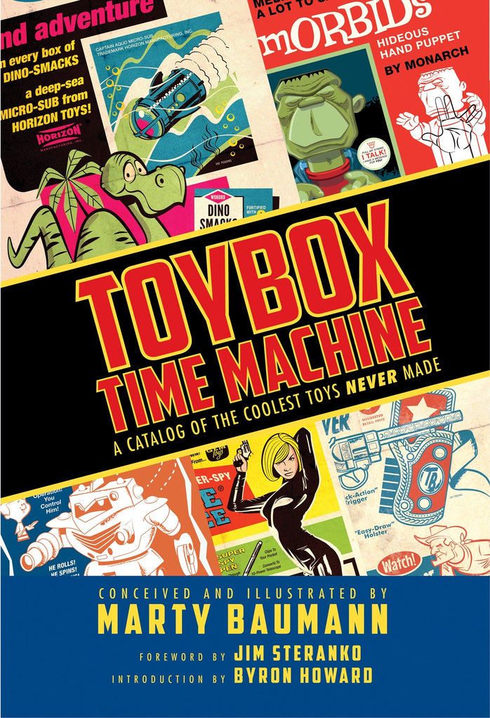 Toybox Time Machine:A Catalog Of The Coolest Toys Never Made