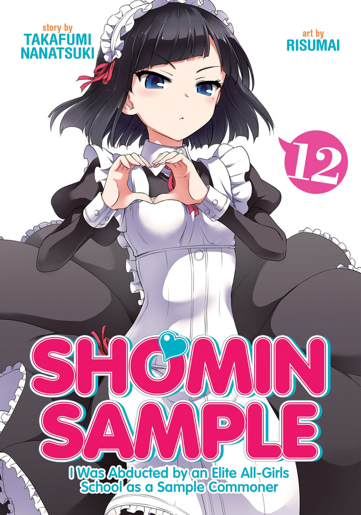 Shomin Sample:I Was Abducted by an Elite All-Girls School as a Sample Commoner Vol. 12