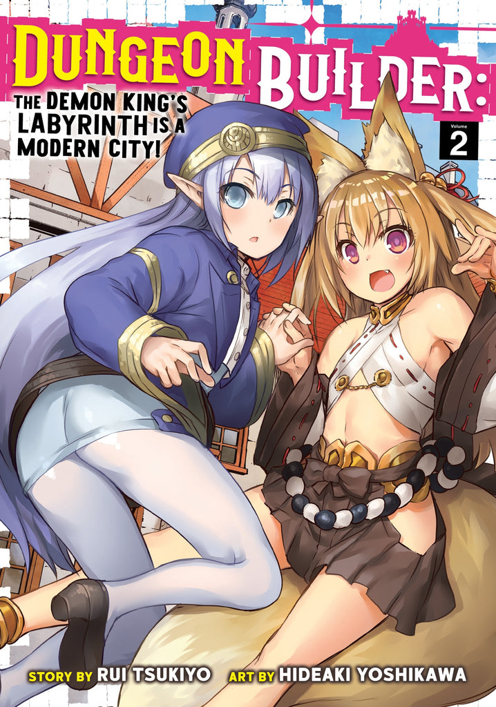 Dungeon Builder:The Demon King's Labyrinth is a Modern City! (Manga) Vol. 2