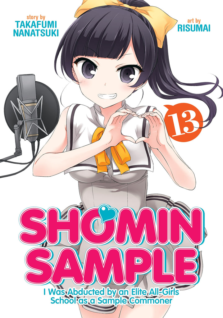 Shomin Sample:I Was Abducted by an Elite All-Girls School as a Sample Commoner Vol. 13