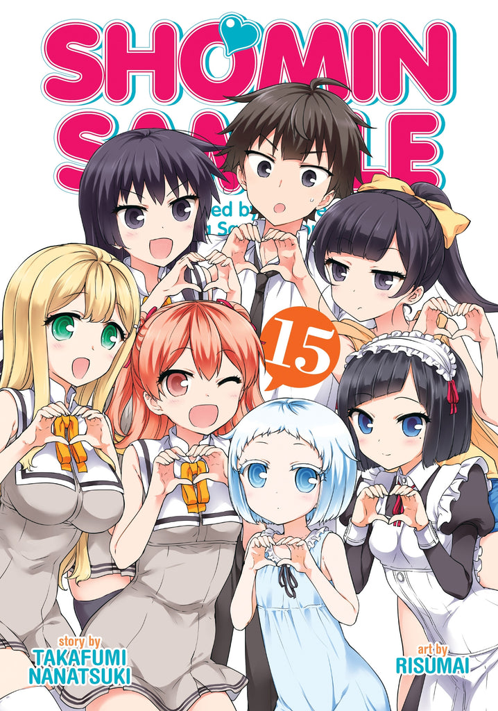 Shomin Sample:I Was Abducted by an Elite All-Girls School as a Sample Commoner Vol. 15