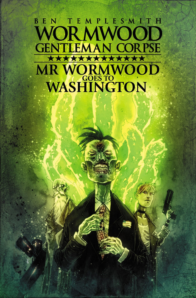 Wormwood, Gentleman Corpse Mr. Wormwood Goes To Washington