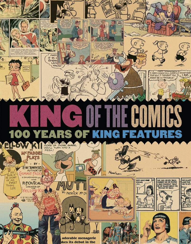King Of The Comics: One Hundred Years Of King Features Syndicate