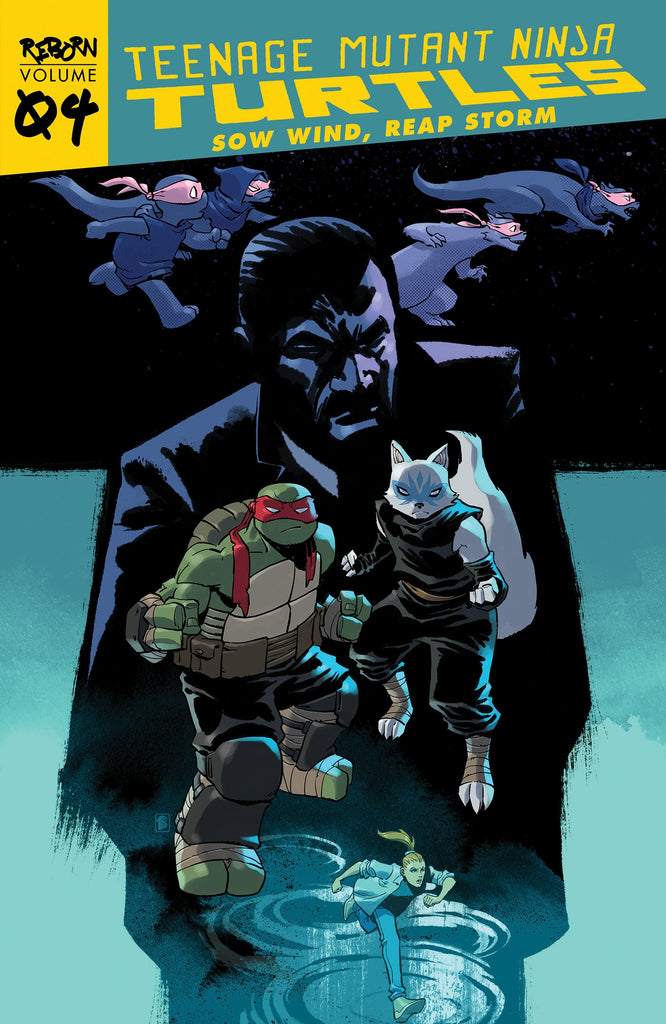 Teenage Mutant Ninja Turtles:Reborn, Vol. 4 - Sow Wind, Reap Storm