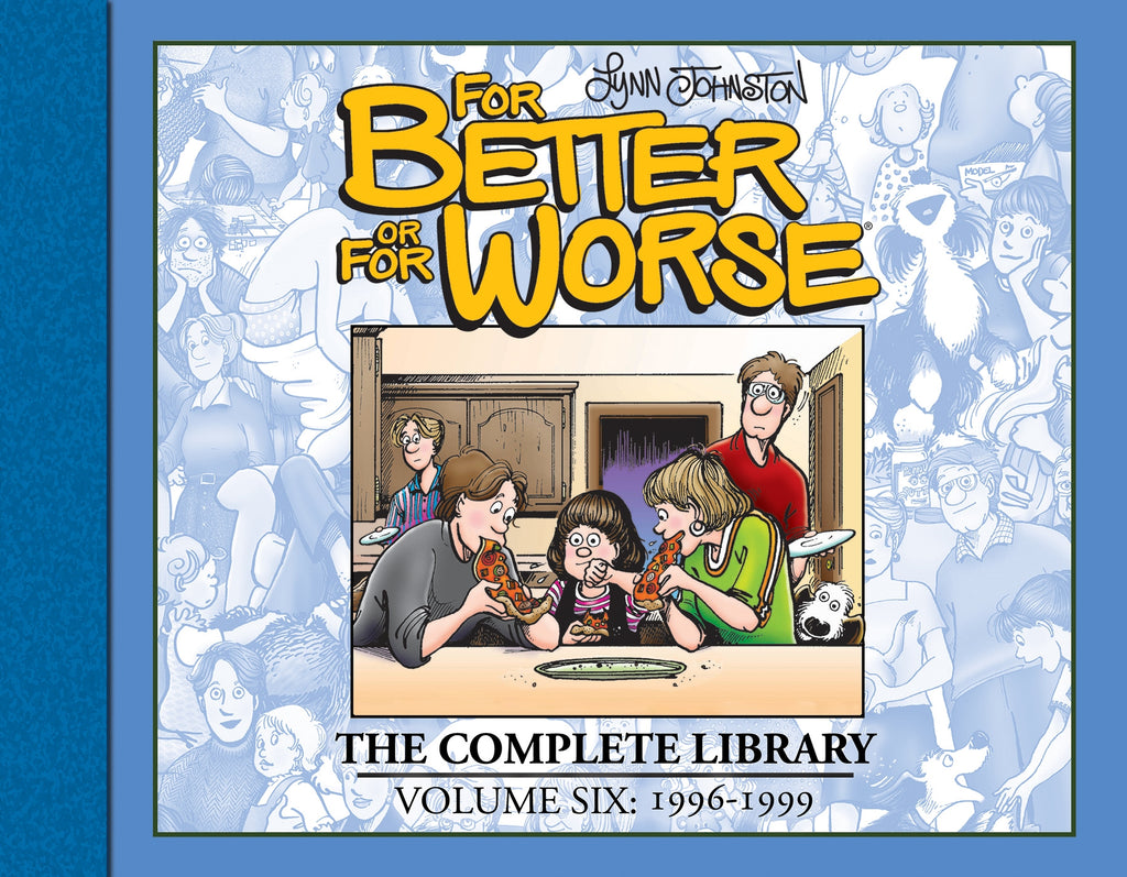 For Better or For Worse The Complete Library, Vol. 6