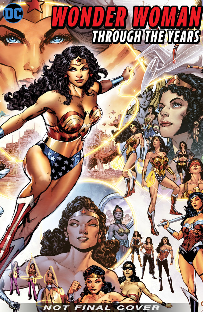 Wonder Woman: Through the Years