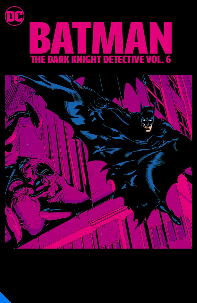 Batman The Dark Knight Detective Vol. 6