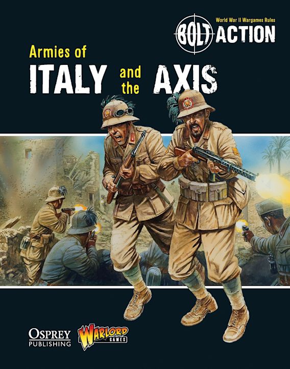 Bolt Action - Italy - Armies of Italy and the Axis