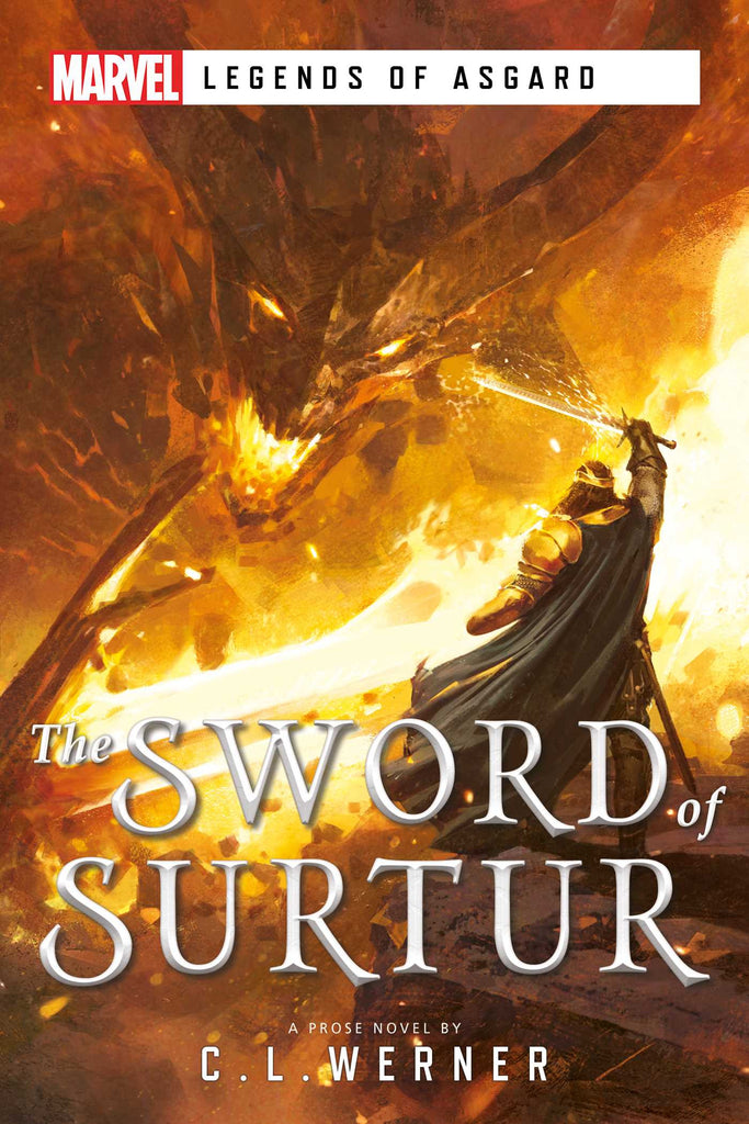 Marvel Novel Legends of Asgard The Sword of Surtur