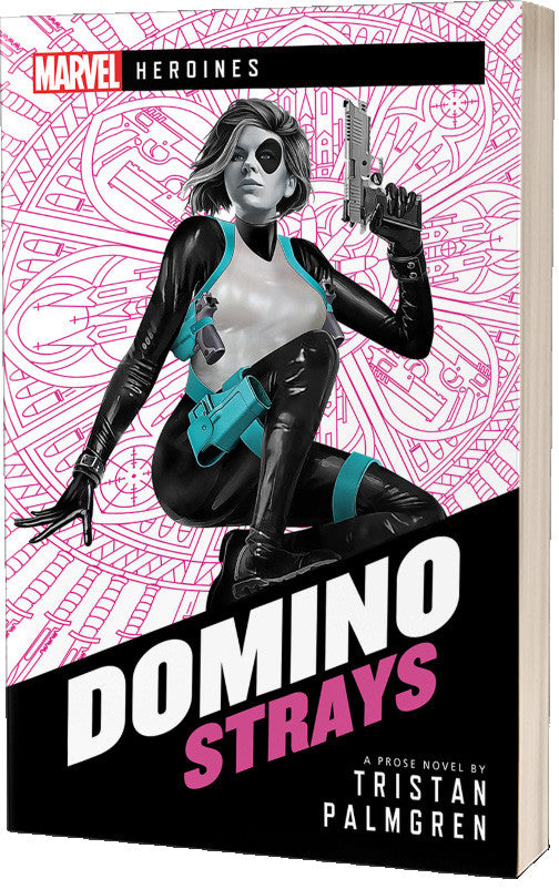 Marvel Heroines Novel Domino - Strays