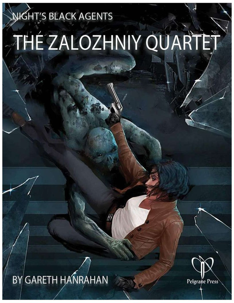 Nights Black Agents RPG - The Zalozhniy Quartet (4 Adventures)