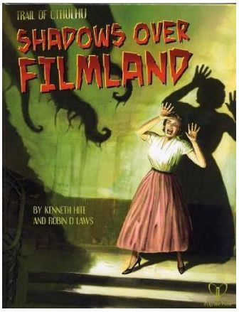 The Trail of Cthulhu RPG - Shadows Over Filmland Setting Book (Hardback)
