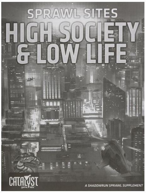 Sprawl Sites RPG - High Society Low Life