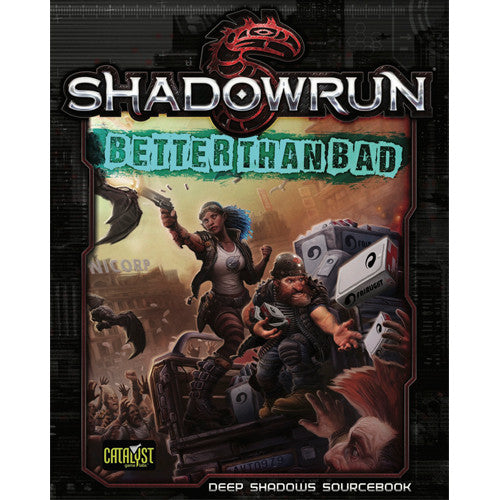 Shadowrun Better Than Bad