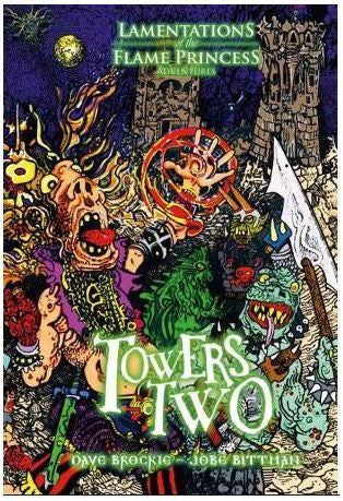 Lamentations of the Flame Princess RPG - Towers Two Adventure (Hardback)