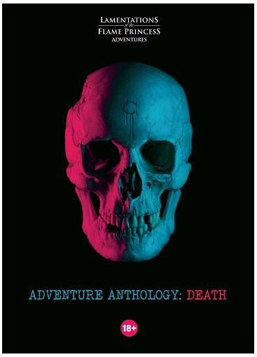 Lamentations of the Flame Princess RPG - Adventure Anthology Death