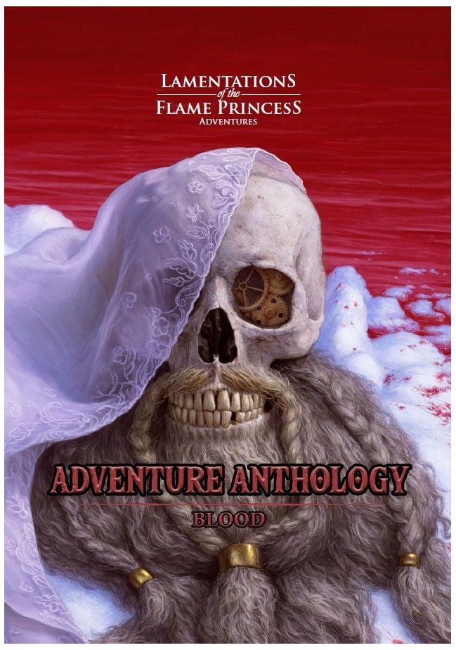 Lamentations of the Flame Princess RPG Adventure Anthology - Blood Adventure