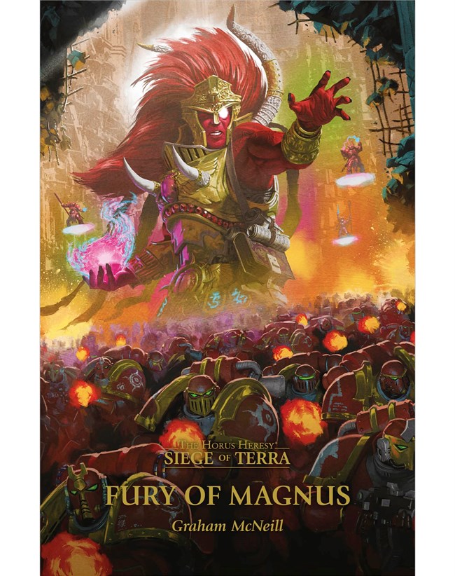 Horus Heresy - Siege of Terra: Fury of Magnus (Hardback)