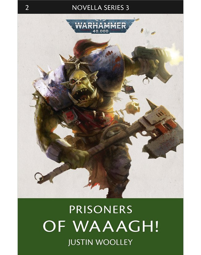 Prisoners of Waaagh! (Hardback)