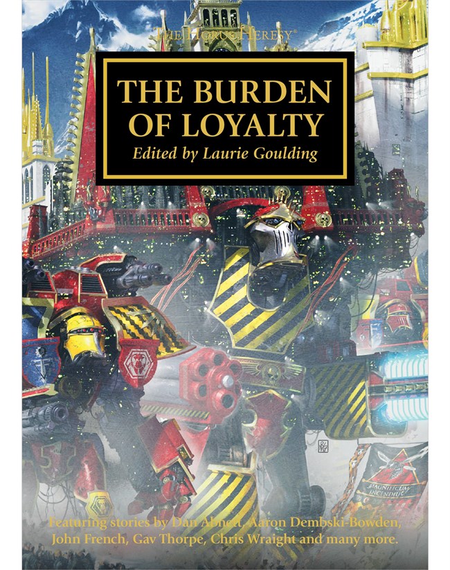 Horus Heresy: The Burden of Loyalty