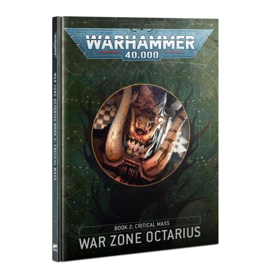 Warhammer 40,000: War Zone Octarius Book 2: Critical Mass