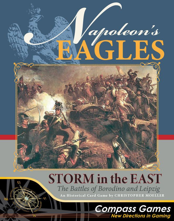 Napoleon Eagles - Storm in the East The Battles of Borodino and Leipzig