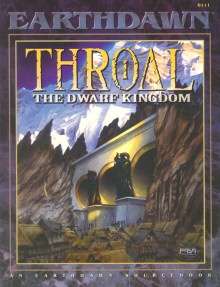Earthdawn: Throal The Dwarf Kingdom