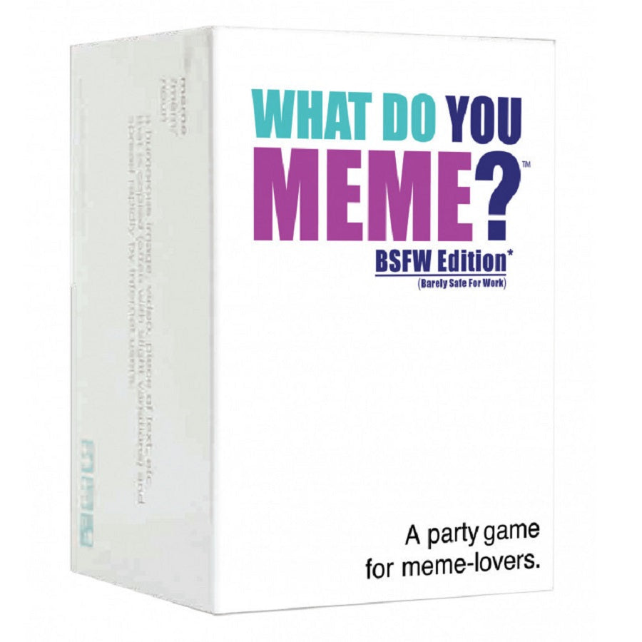 What Do You Meme? BSFW Edition