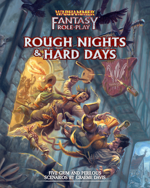Warhammer Fantasy Roleplay - Rough Nights and Hard Days